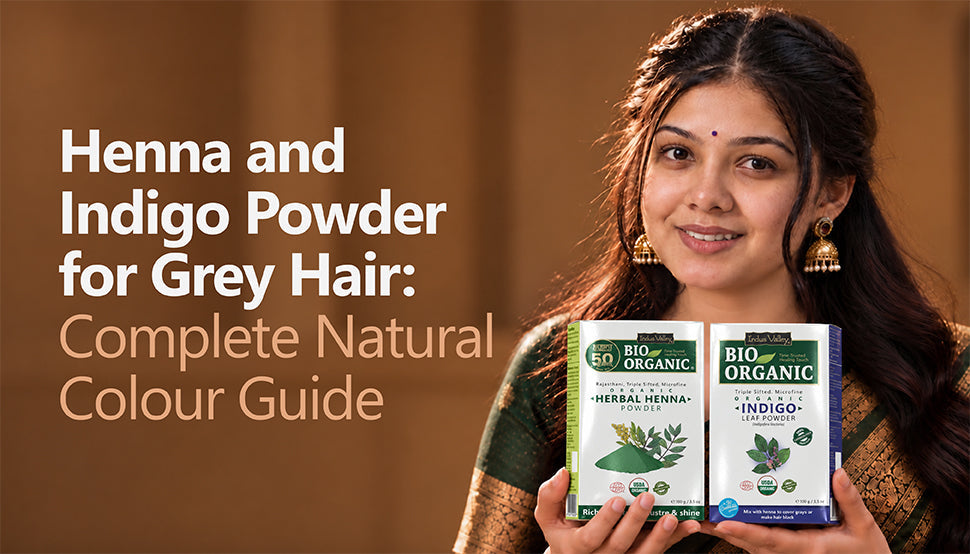 Herbal Henna & Indigo Powder for Grey Hair: Complete Natural Colour Guide