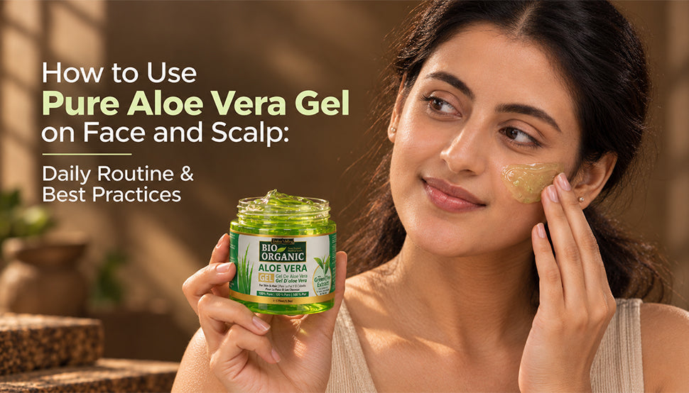 How to Use Pure Aloe Vera Gel on Face and Scalp: Daily Routine & Best Practices