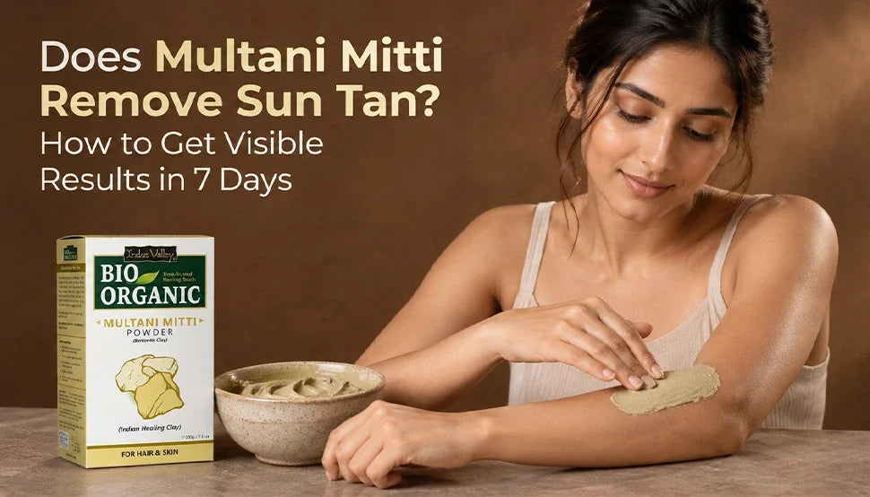 Does Multani Mitti Remove Sun Tan? How to Get Visible Results in 7 Days