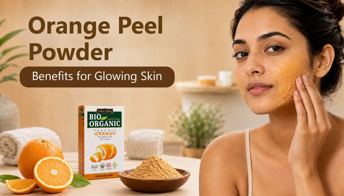 Orange Peel Powder Benefits for Glowing Skin and Natural Skin Care